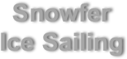 Snowfer 
Ice Sailing